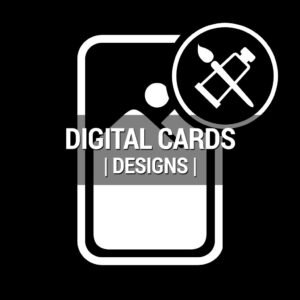 DIGITAL CARDS | DESIGNS |